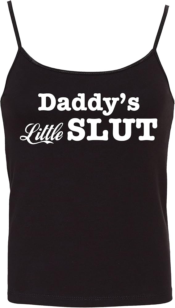 Daddy's Little Slut Fun Flirty Camisole Cami Tank Top Sleep Wear Fitted Scoop Neck