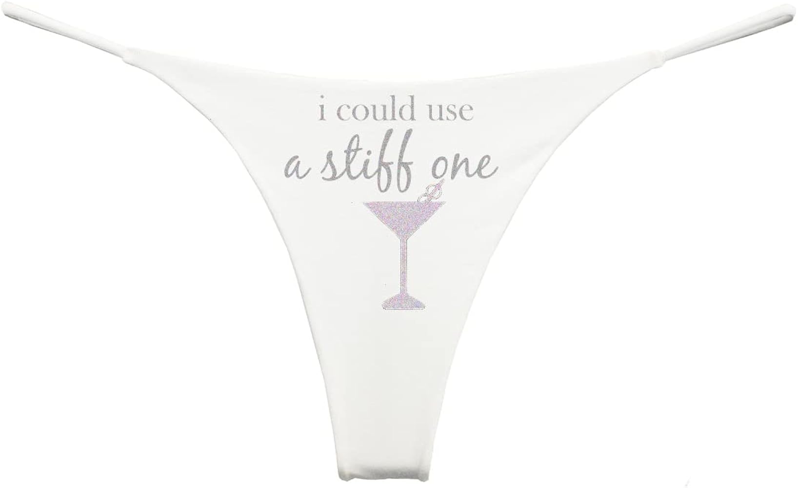 Southern Sisters Novelty I Could Use A Stiff One Thong G String Bride Bachelorette Underwear Gift