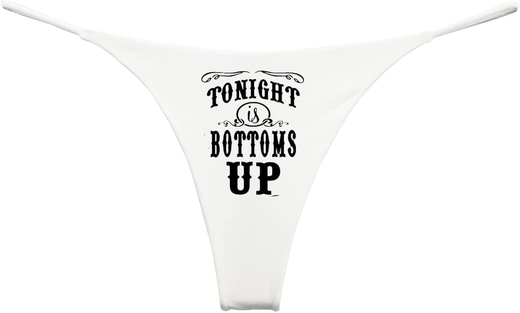 Tonight Is Bottoms Up Thong Country and Western Panty