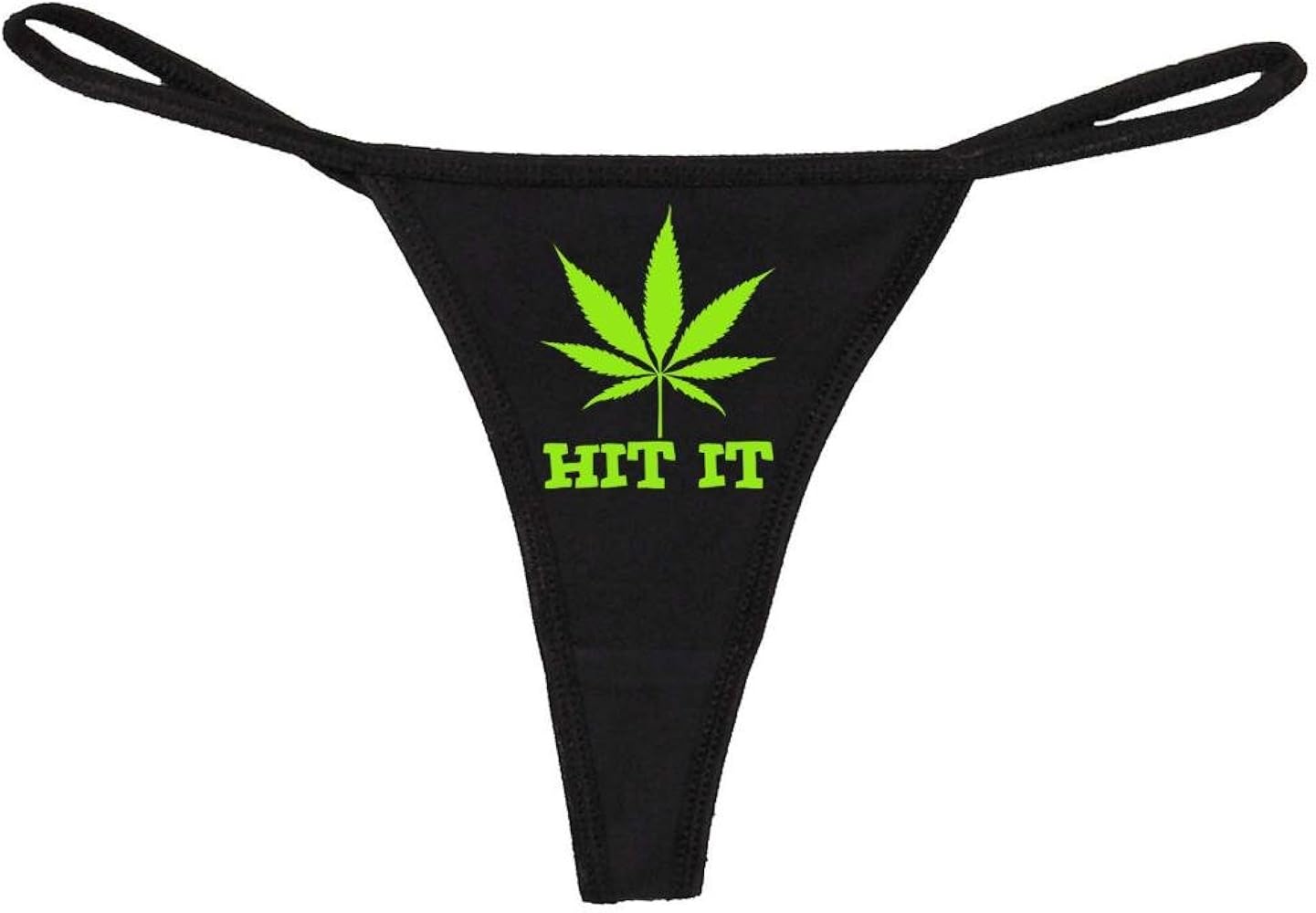 Women's Hit It With Marijuana Pot Weed Leaf Funny Thong