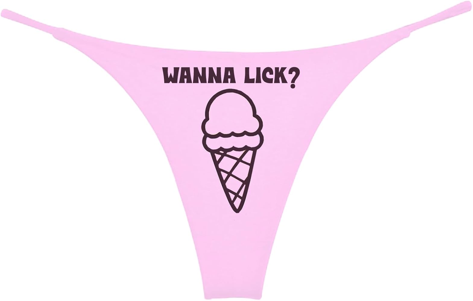 Southern Sisters Wanna Lick Funny Ice Cream Cone Thong Funny Womens Novelty