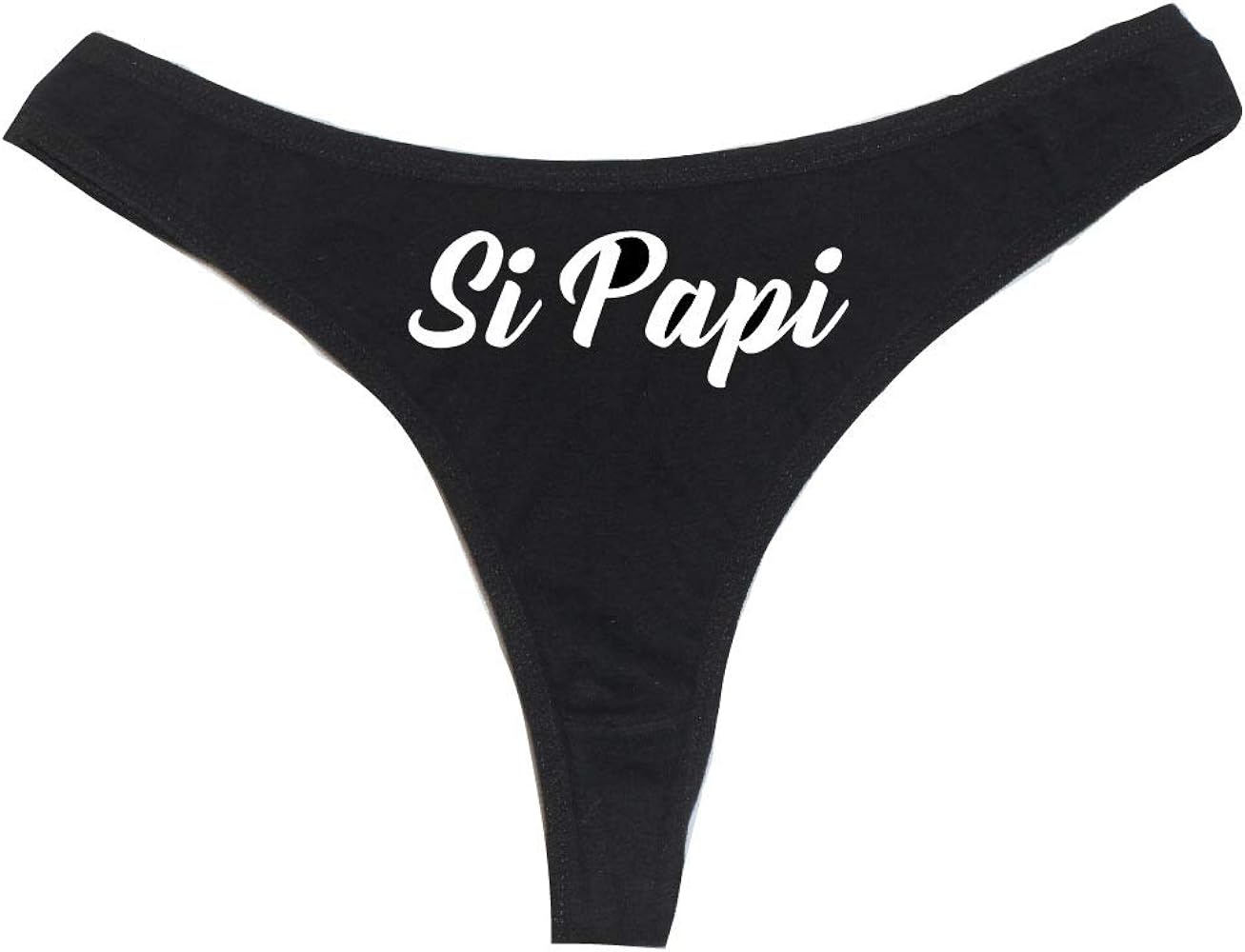 Si Papi Women's High Rise Sexy Thong, Dirty Undies! Black